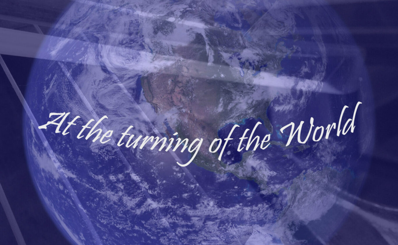 “At the turning of the World” @ Shaftesbury Fringe 28/07 Sunday 6.30pm